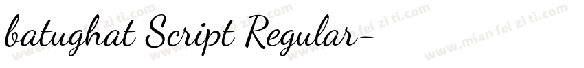 batughat Script Regular字体转换